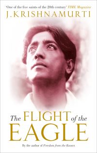 Book Cover for The Flight of the Eagle by J Krishnamurti