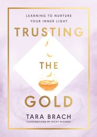 Book Cover for Trusting the Gold by Tara Brach