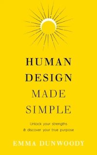 Book Cover for Human Design Made Simple by Emma Dunwoody