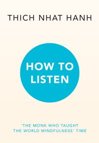Book Cover for How to Listen by Thich Nhat Hanh
