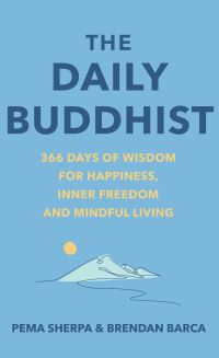 Book Cover for The Daily Buddhist by Pema Sherpa, Brendan Barca