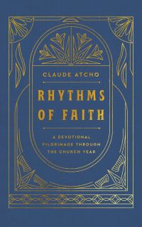 Book Cover for Rhythms of Faith by Claude Atcho