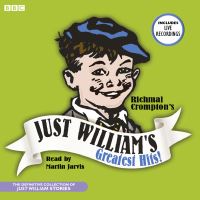 Book Cover for Richmal Crompton's Just William's Greatest Hits by Richmal Crompton, Martin Jarvis