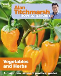 Book Cover for Vegetables and Herbs by Alan Titchmarsh