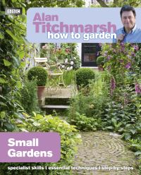 Book Cover for Small Gardens by Alan Titchmarsh