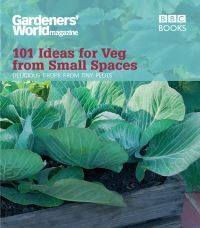 Book Cover for 101 Ideas for Veg from Small Spaces by Jane Moore