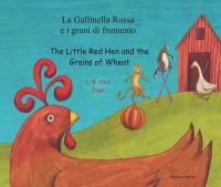Book Cover for The Little Red Hen and the Grains of Wheat by L R Hen