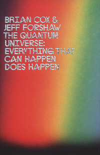Book Cover for The Quantum Universe by Brian Cox, J R Forshaw