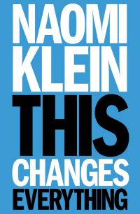 Book Cover for This Changes Everything by Naomi Klein
