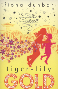 Book Cover for Tiger-Lily Gold by Fiona Dunbar