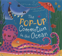 Book Cover for The Pop-Up Commotion in the Ocean by Giles Andreae, David Wojtowycz