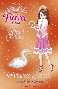 Book Cover for Princess Sarah and the Silver Swan by Vivian French