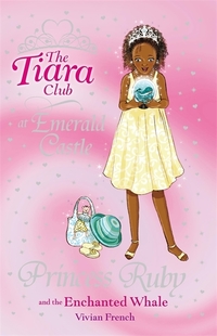 Book Cover for Princess Ruby and the Enchanted Whale by Vivian French
