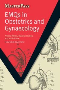 Book Cover for EMQs in Obstetrics and Gynaecology by Andrea Akkad, Marwan Habiba, Justin C Konje