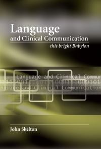 Book Cover for Language and Clinical Communication by John Skelton
