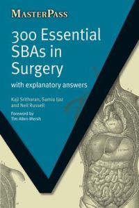 Book Cover for 300 Essential SBAs in Surgery by Kaji Sritharan, Samia Ijaz, Neil Russell