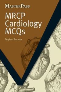 Book Cover for MRCP Cardiology MCQs by Stephen Brennan
