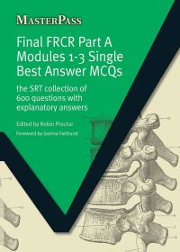 Book Cover for Final FRCR Part A Modules 1-3 Single Best Answer MCQs by Robin Proctor, Society of Radiologists in Training Great Britain