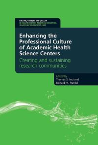 Book Cover for Enhancing the Professional Culture of Academic Health Science Centers by Thomas Inui, Richard M Frankel