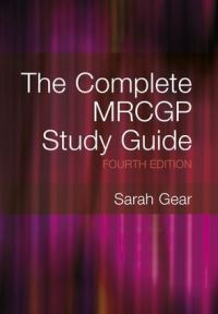 Book Cover for The Complete MRCGP Study Guide, 4th Edition by Sarah Gear