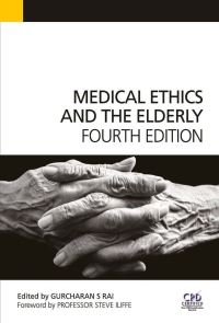 Book Cover for Medical Ethics and the Elderly by G S Rai, Gurdeep S Rai, Iva Blackman