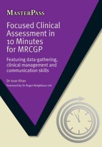 Book Cover for Focused Clinical Assessment in 10 Minutes for MRCGP by Israr Khan