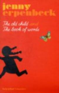 Book Cover for The Old Child by Jenny Erpenbeck