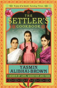 Book Cover for The Settler's Cookbook by Yasmin AlibhaiBrown