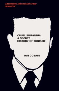Book Cover for Cruel Britannia by Ian Cobain