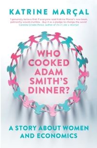 Book Cover for Who Cooked Adam Smith's Dinner? by Katrine Marçal