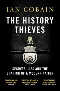 Book Cover for The History Thieves by Ian Cobain