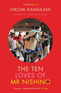 Book Cover for The Ten Loves of Mr Nishino by Hiromi Kawakami