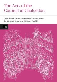 Book Cover for The Acts of the Council of Chalcedon by Richard Price, Michael Gaddis