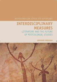 Book Cover for Interdisciplinary Measures by Graham Huggan