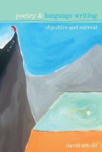 Book Cover for Poetry and Language Writing by David Arnold