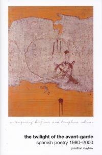 Book Cover for The Twilight of the Avant-Garde by Jonathan Mayhew