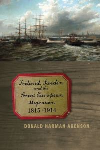 Book Cover for Ireland, Sweden and the Great European Migration by Donald H Akenson