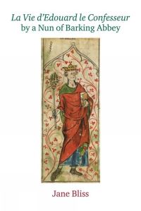 Book Cover for La Vie d'Edouard Le Confesseur, by a Nun of Barking Abbey by Jane Bliss