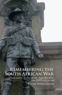 Book Cover for Remembering the South African War by Peter Donaldson