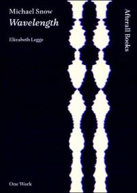 Book Cover for Michael Snow, Wavelength by Elizabeth M Legge