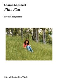 Book Cover for Sharon Lockhart - Pine Flat by Howard Singerman, Sharon Lockhart