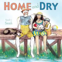 Book Cover for Home and Dry by Sarah L Smith