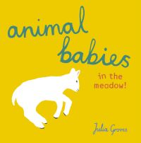 Book Cover for Animal Babies by Julia Groves