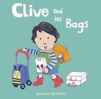 Book Cover for Clive and His Bags by Jessica Spanyol