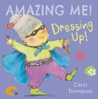 Book Cover for Dressing Up! by Carol Thompson