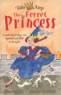 Book Cover for The Ferret Princess by Joan Lennon, Scoular Anderson