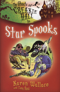 Book Cover for The Ghosts of Creakie Hall in Star Spooks by Karen Wallace, Tony Ross