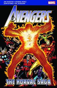 Book Cover for The Avengers. The Korvac Saga by Jim Shooter, David Michelinie, Bill Mantlo, George Pérez