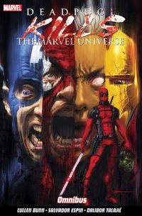 Book Cover for Deadpool Kills the Marvel Universe Omnibus by Cullen Bunn