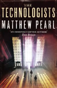 Book Cover for The Technologists by Matthew Pearl